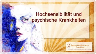 🦋 Hochsensibilität und psychische Krankheiten [upl. by Aidile]