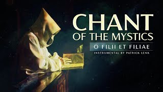 Chant of the Mystics Divine Gregorian Chant quotO Filii Et Filiaequot [upl. by Akema]