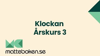 Klockan  Årskurs 3 [upl. by Duwad]