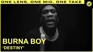 Burna Boy  Destiny LIVE ONE TAKE  THE EYE Sessions [upl. by Yraeg275]