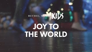 Joy to the World Official Lyric Video  Bethel Music Kids  Christmas Party [upl. by Anayet]