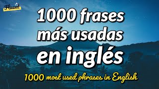 Las 1000 frases más usadas en inglés [upl. by Ivon]