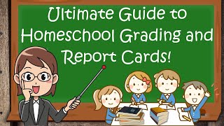 Ultimate Guide on How To Grade and Create Report Cards  SIMPLIFIED Homeschool [upl. by Filipe292]