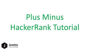 How To Solve Plus Minus HackerRank Problem in Java [upl. by Angil]