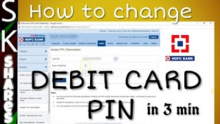 How to change HDFC Debit card pin using Netbanking in 3 min [upl. by Malik]