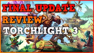 Torchlight 3 Review Final update worth it [upl. by Eeclehc]