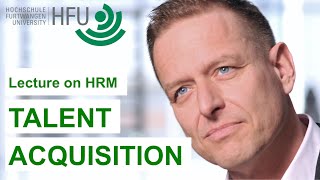 TALENT ACQUISITION  HRM Lecture 03 [upl. by Zeb166]