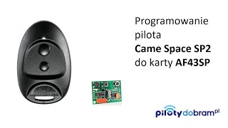 Programowanie pilota Came Space SP2 do karty AF43SP [upl. by Kcinemod]