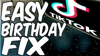 How to Change Your Birthday on Tiktok easiest birthday fix [upl. by Hsetirp]