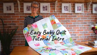 Easy Baby Quilt Tutorial Intro [upl. by Deehahs]