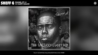 Sheff G  Flows Pt 2 Audio [upl. by Nitsa]