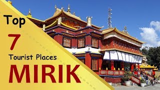 quotMIRIKquot Top 7 Tourist Places  Mirik Tourism  WEST BENGAL  INDIA [upl. by Zak516]