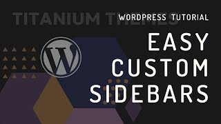 Easy Custom Sidebars A plugin to add unlimited custom sidebars to your WordPress theme [upl. by Enairda]