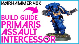 How to build Primaris Assault Intercessor Space Marine [upl. by Bevvy130]