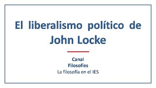 El liberalismo político de John Locke [upl. by Colier]