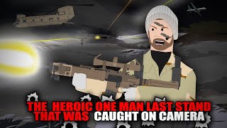 The Heroic One Man Last Stand that was Caught on Camera [upl. by Layman]