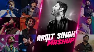 Arijit Singh Mashup 2021  New Hindi Remix Mashup Songs 2021  Emotional Songs Mashup Arijit Singh [upl. by Aihsyak]