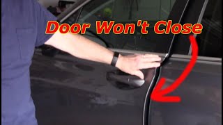 How To Fix A Car Door That Wont Close Or Latch [upl. by Beacham388]