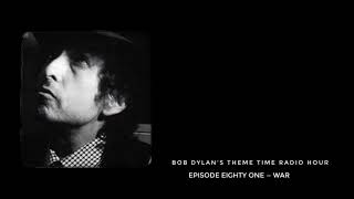 Bob Dylan Theme Time Radio Hour — War [upl. by Lenahc]