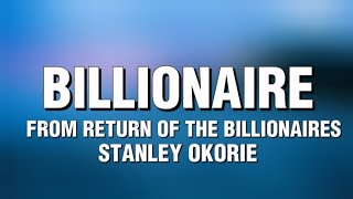 Billionaire  Stanley Okorie Lyrics [upl. by Kisung579]