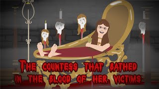 The Countess that Bathed in the Blood of her Victims [upl. by Htieh]