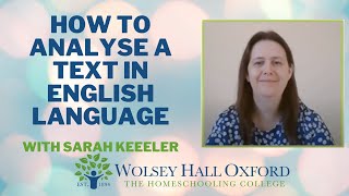 How To Analyse A Text In English Language  English Tutor Sarah Keeler Explains [upl. by Bradski]