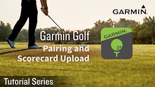 Tutorial  Garmin Golf App Pairing and Scorecard Upload [upl. by Notnad]