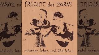 Früchte des Zorns – 2002 – Zwischen Leben und Überleben [upl. by Ahsille860]