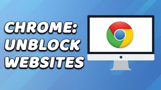 How To Unblock Websites on Google Chrome EASY [upl. by Aziaf518]