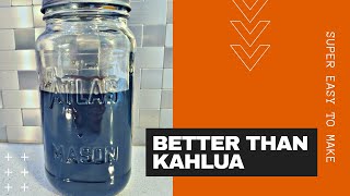 HOW TO MAKE KAHLUA  Homemade Coffee Liqueur Recipe Super Easy DIY [upl. by Landers591]