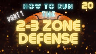 How to Run a 2 3 Zone Defense Part 1 [upl. by Collete]