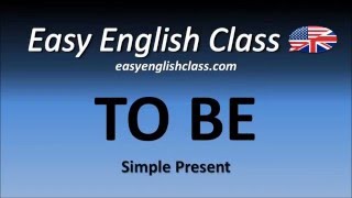 The verb quotTO BEquot  Simple Present  Easy English Class [upl. by Unam]