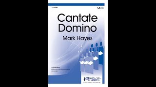 Cantate Domino SATB  Mark Hayes [upl. by Ylremik698]