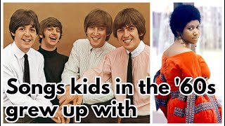 100 Songs Kids in the 60s Grew Up with [upl. by Martino]