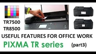 PIXMA TR7520 TS8520 TR7550 TR8550 series part3  Useful Functions for Office Use [upl. by Titus86]