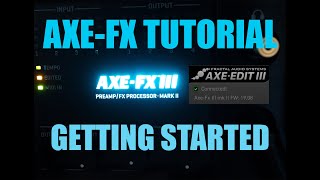 AXE FX 3 TUTORIAL  INITIAL SETUP [upl. by Aldis]