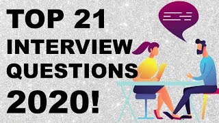 TOP 21 Interview Questions and Answers for 2020 [upl. by Arramas522]