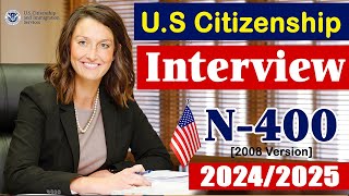 US Citizenship Interview 2025 N400 2008 Version US Naturalization Interview [upl. by Wyly]