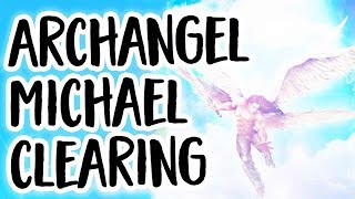 Archangel Michael Meditation for Clearing Your Energy [upl. by Imtiaz]