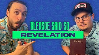 Episode 174 Revelation  Bledsoe Said So [upl. by Amada]