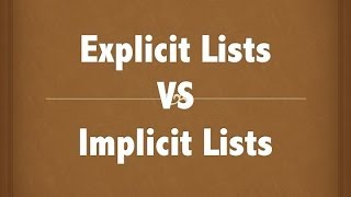 Implicit vs Explicit Lists Dynamic Memory [upl. by Sower]