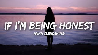 Anna Clendening  If Im Being Honest Lyrics [upl. by Giacobo]