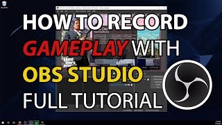 How To Record Gameplay With OBS Studio  Full Tutorial  Best Settings [upl. by Vevine]