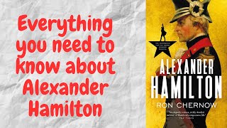 Alexander Hamilton by Ron Chernow [upl. by Aramas]