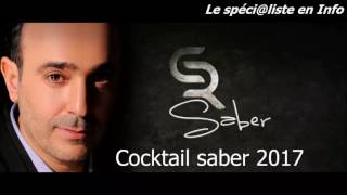 Saber rebai  cocktail 7adhra 2017  كوكتال الحضرة 2017 صابر الرباعي [upl. by Annavas451]