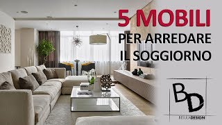 5 Tipologie di MOBILI per il SOGGIORNO  Belula Design [upl. by Laroc452]