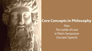 Plato Symposium  The Ladder of Love Diotimas Speech  Philosophy Core Concepts [upl. by Farrison853]