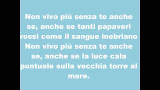 TESTO Biagio Antonacci  Non vivo più senza te [upl. by Rana542]