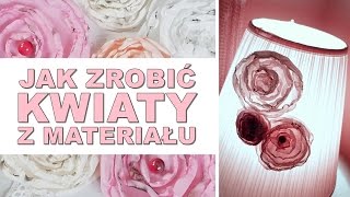 Jak zrobić kwiaty z materiału  DIY 14  HAART [upl. by Sanson]