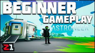 Astroneer Beginner Guide and BASIC Tips Astroneer Gameplay  Z1 Gaming [upl. by Ynohtnakram]